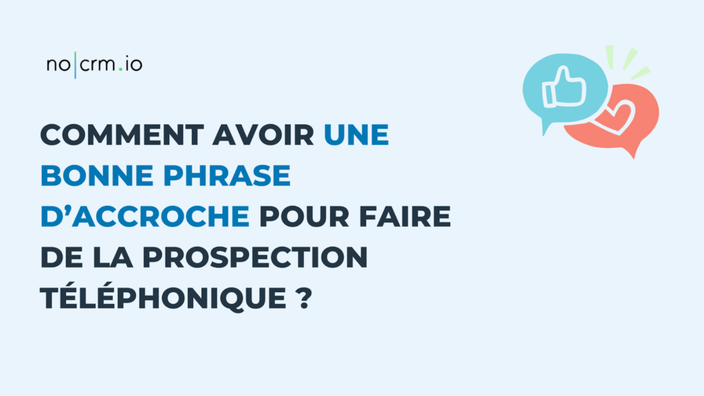 Phrase d'accroche pour la prospection téléphonique