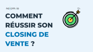 réussir son closing vente