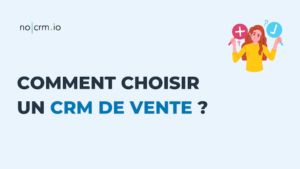 Choisir un CRM de vente