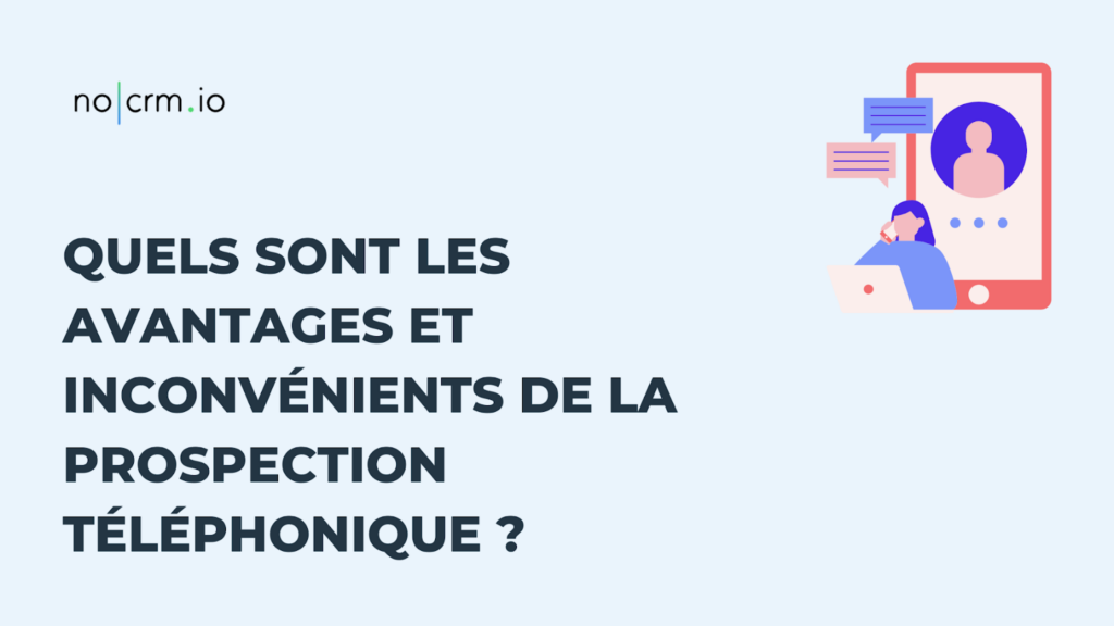 Quels sont les avantages et inconvénients de la prospection téléphonique