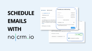 Schedule emails with noCRM