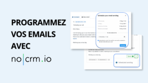 Programmez vos emails avec noCRM